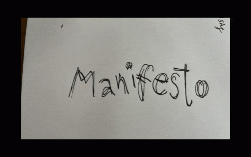 This is an animated gif. 7 images changing fast. First a handwritten Manifesto, then a hand on a table subtitle: taking risks, sharping your creativity, then a blurry phone video recording seing the interface of the touchscreen and the subtitles: looking outside. looking inside, then four people looking towards the right frame of the image subtitles: being alone is an illusion of capitalism, then a blackboard saying: chaos, freedom, organization, use for people, learning together, DIY, then we have all diff
